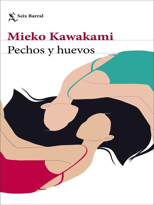 Title details for Pechos y huevos by Mieko Kawakami - Available
